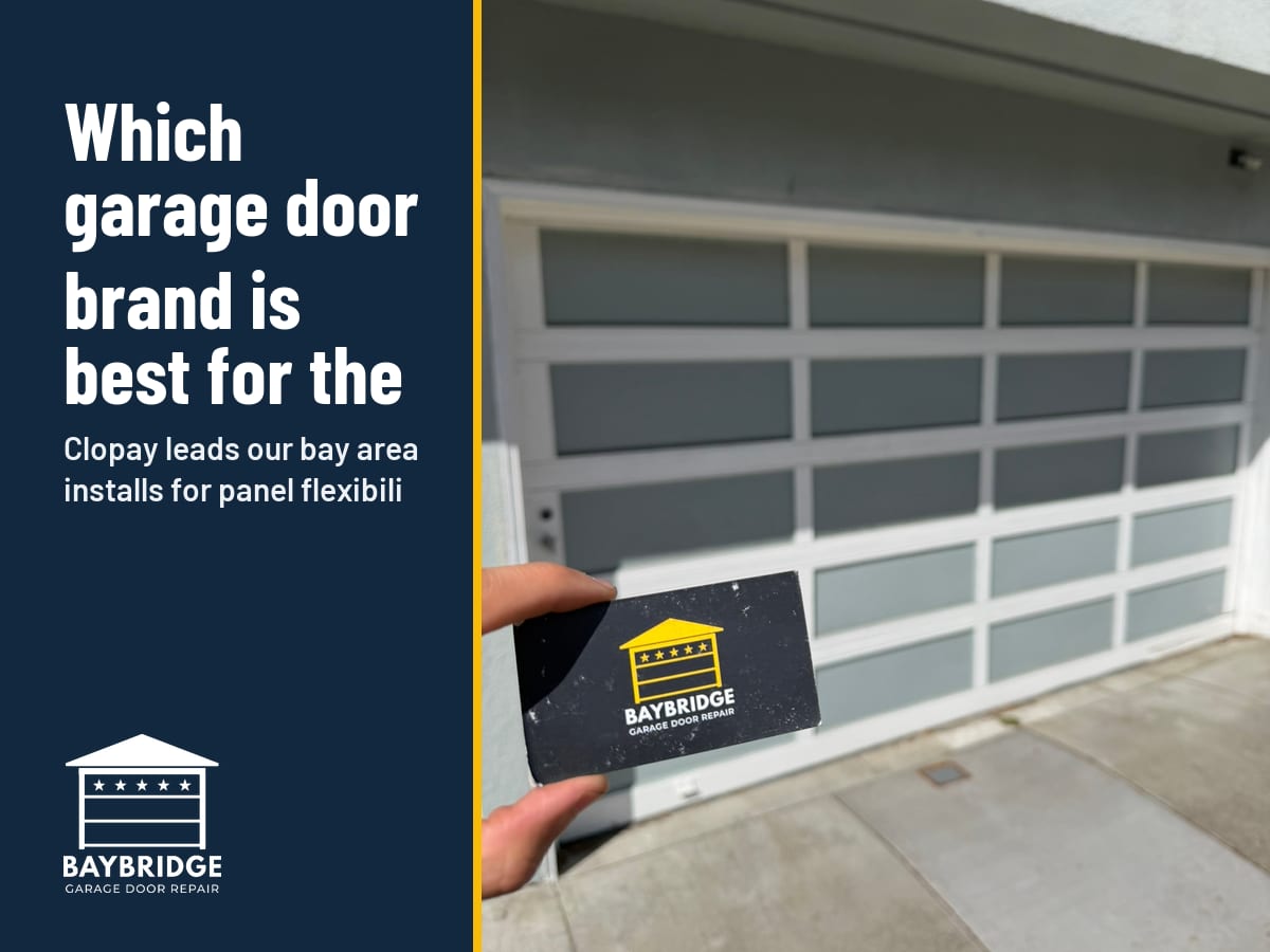 Which garage door brand is best for the Bay Area